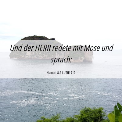 Picture 06 - Numeri 8:5 LUTH1912 - Und der HERR redete mit Mose und - Bible Verse Picture