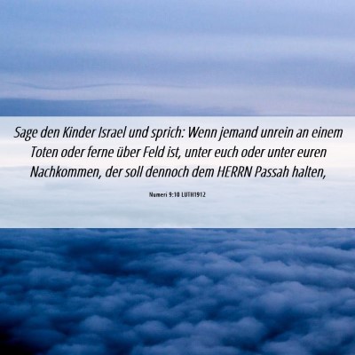 Picture 06 - Numeri 9:10 LUTH1912 - Sage den Kinder Israel und sprich: Wenn jemand - Bible Verse Picture