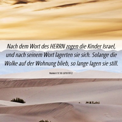 Picture 06 - Numeri 9:18 LUTH1912 - Nach dem Wort des HERRN zogen die Kinder Israel, - Bible Verse Picture
