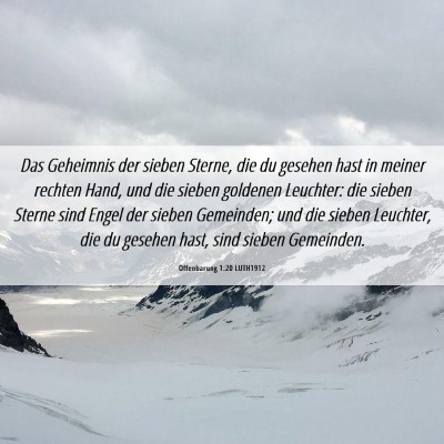 Picture 06 - Offenbarung 1:20 LUTH1912 - Das Geheimnis der sieben Sterne, die du gesehen - Bible Verse Picture