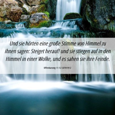 Picture 06 - Offenbarung 11:12 LUTH1912 - Und sie hörten eine große Stimme von Himmel zu - Bible Verse Picture