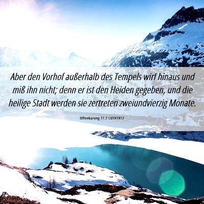 Picture 06 - Offenbarung 11:2 LUTH1912 - Aber den Vorhof außerhalb des Tempels wirf - Bible Verse Picture
