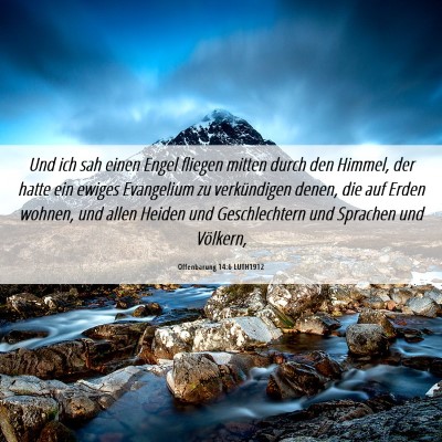 Picture 06 - Offenbarung 14:6 LUTH1912 - Und ich sah einen Engel fliegen mitten durch den - Bible Verse Picture