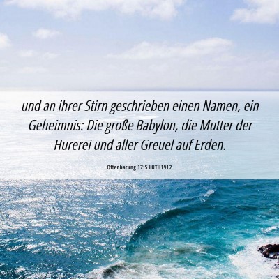 Picture 06 - Offenbarung 17:5 LUTH1912 - und an ihrer Stirn geschrieben einen Namen, ein - Bible Verse Picture