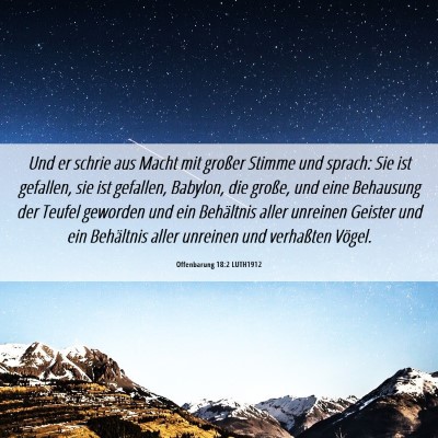 Picture 06 - Offenbarung 18:2 LUTH1912 - Und er schrie aus Macht mit großer Stimme und - Bible Verse Picture