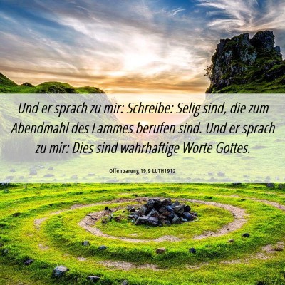 Picture 06 - Offenbarung 19:9 LUTH1912 - Und er sprach zu mir: Schreibe: Selig sind, die - Bible Verse Picture