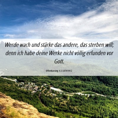 Picture 06 - Offenbarung 3:2 LUTH1912 - Werde wach und stärke das andere, das sterben - Bible Verse Picture