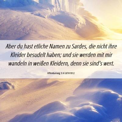 Picture 06 - Offenbarung 3:4 LUTH1912 - Aber du hast etliche Namen zu Sardes, die nicht - Bible Verse Picture