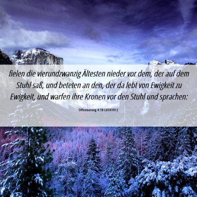 Picture 06 - Offenbarung 4:10 LUTH1912 - fielen die vierundzwanzig Ältesten nieder vor - Bible Verse Picture