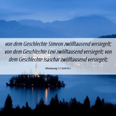 Picture 06 - Offenbarung 7:7 LUTH1912 - von dem Geschlechte Simeon zwölftausend - Bible Verse Picture