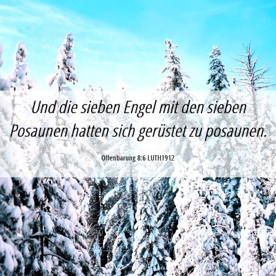 Picture 06 - Offenbarung 8:6 LUTH1912 - Und die sieben Engel mit den sieben Posaunen - Bible Verse Picture