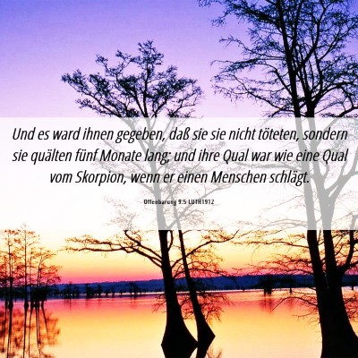 Picture 06 - Offenbarung 9:5 LUTH1912 - Und es ward ihnen gegeben, daß sie sie nicht - Bible Verse Picture