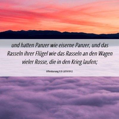 Picture 06 - Offenbarung 9:9 LUTH1912 - und hatten Panzer wie eiserne Panzer, und das - Bible Verse Picture