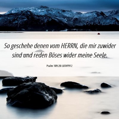 Picture 06 - Psalm 109:20 LUTH1912 - So geschehe denen vom HERRN, die mir zuwider sind - Bible Verse Picture