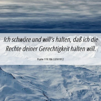 Picture 06 - Psalm 119:106 LUTH1912 - Ich schwöre und will's halten, daß ich die - Bible Verse Picture
