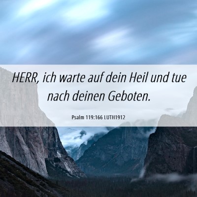 Picture 06 - Psalm 119:166 LUTH1912 - HERR, ich warte auf dein Heil und tue nach deinen - Bible Verse Picture