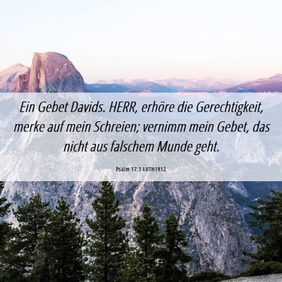 Picture 06 - Psalm 17:1 LUTH1912 - Ein Gebet Davids. HERR, erhöre die - Bible Verse Picture
