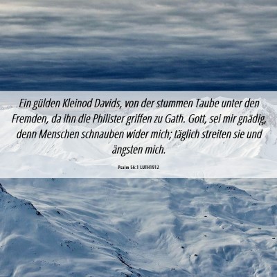 Picture 06 - Psalm 56:1 LUTH1912 - Ein gülden Kleinod Davids, von der stummen Taube - Bible Verse Picture