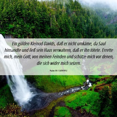 Picture 06 - Psalm 59:1 LUTH1912 - Ein gülden Kleinod Davids, daß er nicht - Bible Verse Picture
