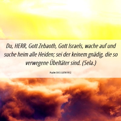Picture 06 - Psalm 59:5 LUTH1912 - Du, HERR, Gott Zebaoth, Gott Israels, wache auf - Bible Verse Picture