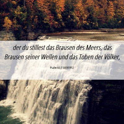 Picture 06 - Psalm 65:7 LUTH1912 - der du stillest das Brausen des Meers, das - Bible Verse Picture