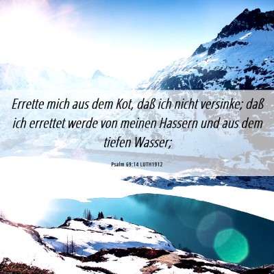 Picture 06 - Psalm 69:14 LUTH1912 - Errette mich aus dem Kot, daß ich nicht - Bible Verse Picture