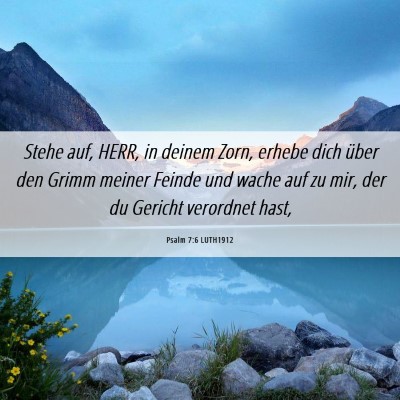 Picture 06 - Psalm 7:6 LUTH1912 - Stehe auf, HERR, in deinem Zorn, erhebe dich - Bible Verse Picture