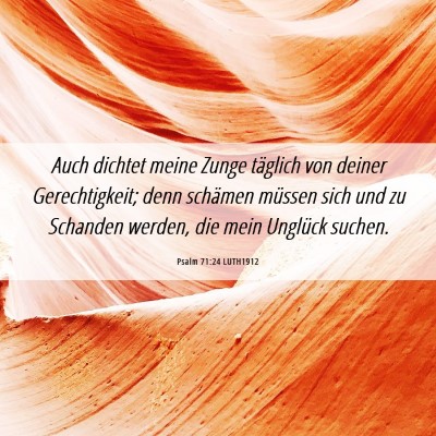 Picture 06 - Psalm 71:24 LUTH1912 - Auch dichtet meine Zunge täglich von deiner - Bible Verse Picture
