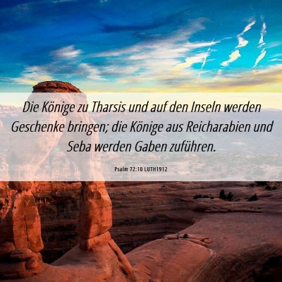 Picture 06 - Psalm 72:10 LUTH1912 - Die Könige zu Tharsis und auf den Inseln werden - Bible Verse Picture