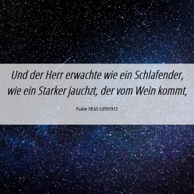 Picture 06 - Psalm 78:65 LUTH1912 - Und der Herr erwachte wie ein Schlafender, wie - Bible Verse Picture