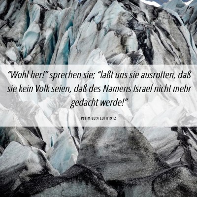 Picture 06 - Psalm 83:4 LUTH1912 - “Wohl her!” sprechen sie; “laßt uns sie - Bible Verse Picture