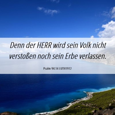 Picture 06 - Psalm 94:14 LUTH1912 - Denn der HERR wird sein Volk nicht verstoßen - Bible Verse Picture
