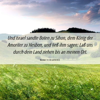 Picture 06 - Richter 11:19 LUTH1912 - Und Israel sandte Boten zu Sihon, dem König der - Bible Verse Picture