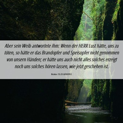 Picture 06 - Richter 13:23 LUTH1912 - Aber sein Weib antwortete ihm: Wenn der HERR Lust - Bible Verse Picture