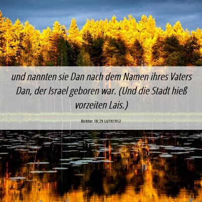 Picture 06 - Richter 18:29 LUTH1912 - und nannten sie Dan nach dem Namen ihres Vaters - Bible Verse Picture