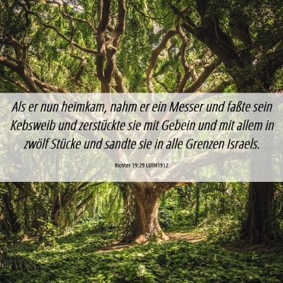 Picture 06 - Richter 19:29 LUTH1912 - Als er nun heimkam, nahm er ein Messer und faßte - Bible Verse Picture