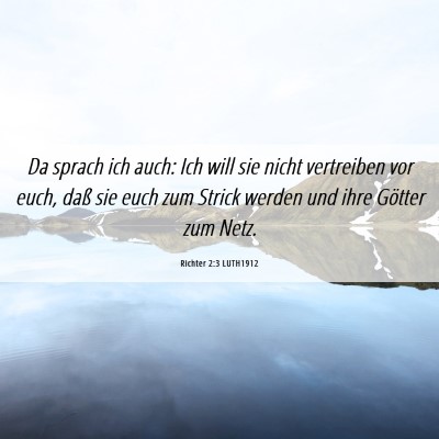 Picture 06 - Richter 2:3 LUTH1912 - Da sprach ich auch: Ich will sie nicht vertreiben - Bible Verse Picture