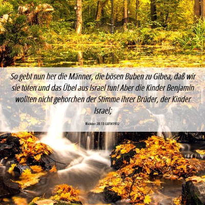 Picture 06 - Richter 20:13 LUTH1912 - So gebt nun her die Männer, die bösen Buben zu - Bible Verse Picture