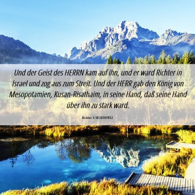 Picture 06 - Richter 3:10 LUTH1912 - Und der Geist des HERRN kam auf ihn, und er ward - Bible Verse Picture