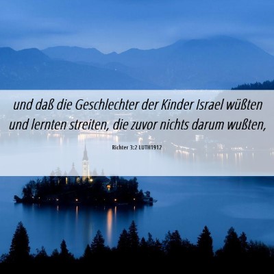 Picture 06 - Richter 3:2 LUTH1912 - und daß die Geschlechter der Kinder Israel - Bible Verse Picture