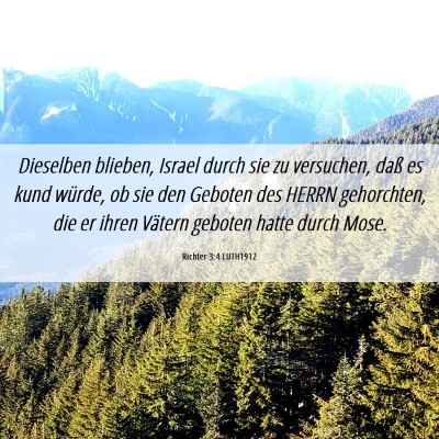 Picture 06 - Richter 3:4 LUTH1912 - Dieselben blieben, Israel durch sie zu versuchen, - Bible Verse Picture