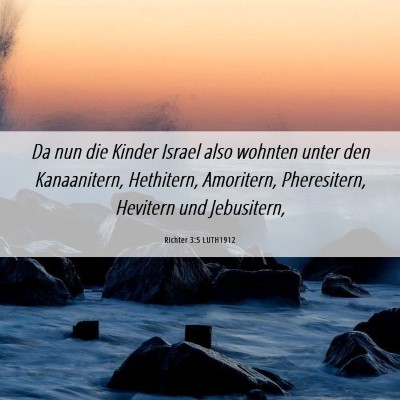 Picture 06 - Richter 3:5 LUTH1912 - Da nun die Kinder Israel also wohnten unter den - Bible Verse Picture
