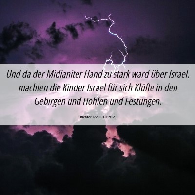Picture 06 - Richter 6:2 LUTH1912 - Und da der Midianiter Hand zu stark ward über - Bible Verse Picture