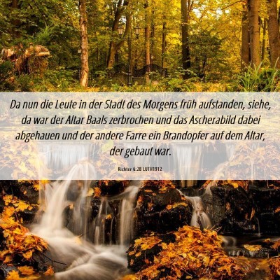 Picture 06 - Richter 6:28 LUTH1912 - Da nun die Leute in der Stadt des Morgens früh - Bible Verse Picture