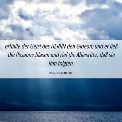 Picture 06 - Richter 6:34 LUTH1912 - erfüllte der Geist des HERRN den Gideon; und er - Bible Verse Picture