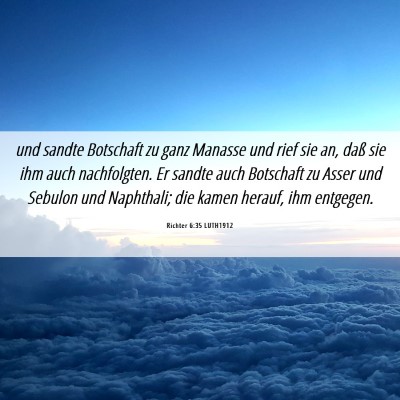 Picture 06 - Richter 6:35 LUTH1912 - und sandte Botschaft zu ganz Manasse und rief sie - Bible Verse Picture