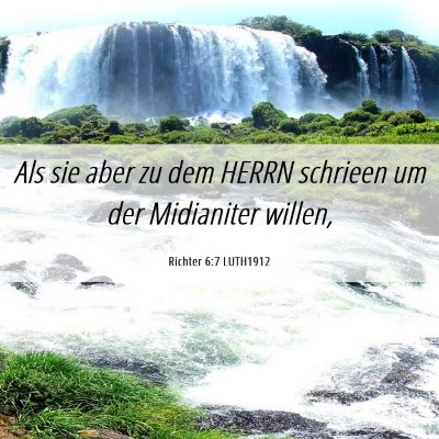 Picture 06 - Richter 6:7 LUTH1912 - Als sie aber zu dem HERRN schrieen um der - Bible Verse Picture