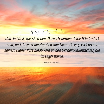 Picture 06 - Richter 7:11 LUTH1912 - daß du hörst, was sie reden. Darnach werden - Bible Verse Picture