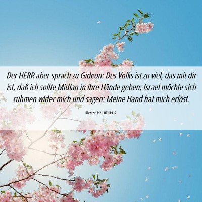 Picture 06 - Richter 7:2 LUTH1912 - Der HERR aber sprach zu Gideon: Des Volks ist zu - Bible Verse Picture