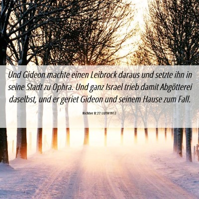Picture 06 - Richter 8:27 LUTH1912 - Und Gideon machte einen Leibrock daraus und - Bible Verse Picture